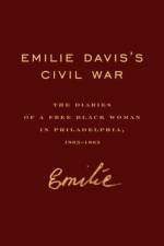 Emilie Davis’s Civil War