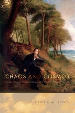 Chaos and Cosmos af Heidi C. M. (Assistant Professor of English Scott