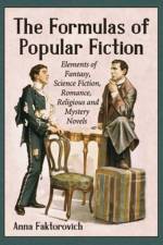 The Formulas of Popular Fiction af Anna Faktorovich