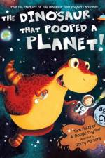 The Dinosaur that Pooped a Planet! af Tom Fletcher