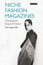 Niche Fashion Magazines af Ane Lynge-Jorlen