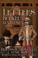 Letters Between Gentlemen af Professor Elemental