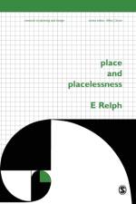 Place and Placelessness af Edward Relph