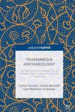 Transmedia Archaeology af M. Freeman