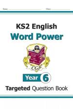 KS2 English Year 6 Word Power Targeted Question Book af CGP Books
