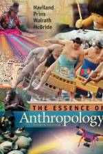 The Essence of Anthropology af William (Professor Emeritus Haviland