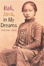 Bali, Java in My Dreams af Christine Jordis