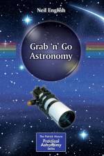 Grab 'n' Go Astronomy af Neil English