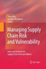 Managing Supply Chain Risk and Vulnerability