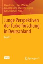 Junge Perspektiven Der Turkeiforschung in Deutschland