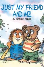 Just My Friend and Me (Little Critter) af Mercer Mayer