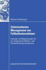Zielorientiertes Management Von Fussballunternehmen af Michael Schilhaneck