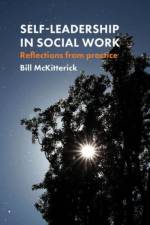 Self-Leadership in Social Work af Bill Mckitterick