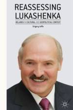 Reassessing Lukashenka
