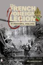 The French Foreign Legion in Indochina, 1946-1956 af Raymond Guyader