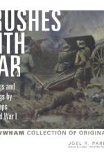 Brushes with War: Paintings and Drawings by the Troops of World War I af Joel R. Parkinson