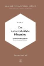 Der Landwirtschaftliche Pflanzenbau af R Koblet