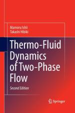 Thermo-Fluid Dynamics of Two-Phase Flow af Mamoru Ishii