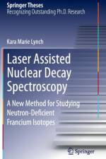 Laser Assisted Nuclear Decay Spectroscopy af Kara Marie Lynch