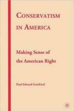 Conservatism in America af P. Gottfried
