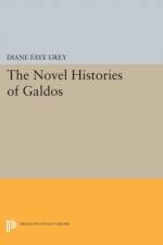 The Novel Histories of Galdos af Diane Faye Urey