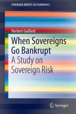 When Sovereigns Go Bankrupt af Norbert Gaillard