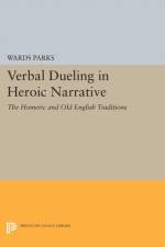 Verbal Dueling in Heroic Narrative af Wards Parks