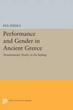 Performance and Gender in Ancient Greece af Eva Stehle