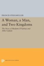 A Woman, A Man, and Two Kingdoms af Francis Steegmuller