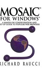 Mosaic (TM) for Windows (R) af Richard Raucci