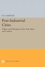 Post-Industrial Cities af H. V. Savitch