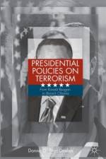 Presidential Policies on Terrorism af D. Starr-Deelen