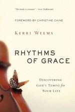 Rhythms of Grace af Kerri Weems