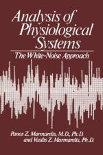 Analysis of Physiological Systems af Vasilis Marmarelis