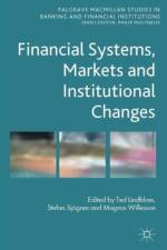 Financial Systems, Markets and Institutional Changes