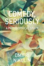 Comedy, Seriously af D. Nikulin