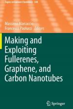 Making and Exploiting Fullerenes, Graphene, and Carbon Nanotubes