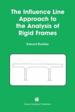 Influence Line Approach to the Analysis of Rigid Frames af Edward Buckley