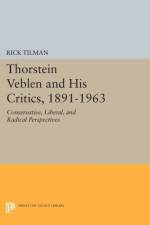 Thorstein Veblen and His Critics, 1891-1963 af Rick Tilman