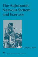 Autonomic Nervous System and Exercise af J. Hilary Green