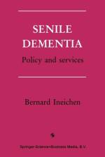Senile Dementia af Bernard Ineichen