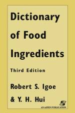 Dictionary of Food and Ingredients af Robert S. Igoe