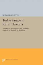 Todos Santos in Rural Tlaxcala af Hugo Gino Nutini