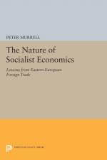 The Nature of Socialist Economics af Peter Murrell