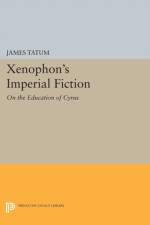 Xenophon's Imperial Fiction af James Tatum