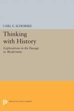 Thinking with History af Carl E. Schorske