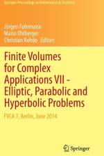 Finite Volumes for Complex Applications VII-Elliptic, Parabolic and Hyperbolic Problems