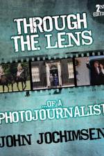 Through the Lens of a Photojournalist af John Jochimsen