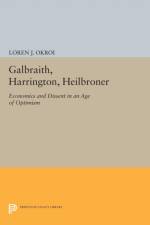 Galbraith, Harrington, Heilbroner af Loren J. Okroi