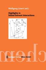 Highlights in Solute-Solvent Interactions